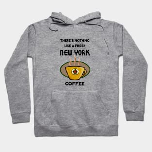 There's nothing like a fresh New York Coffee Hoodie